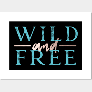 Wild and Free - Turquoise Rose Gold Posters and Art